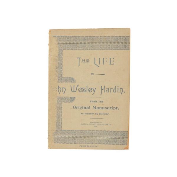 Life of John Wesley Hardin 1st Ed. Ca. 1896 Book