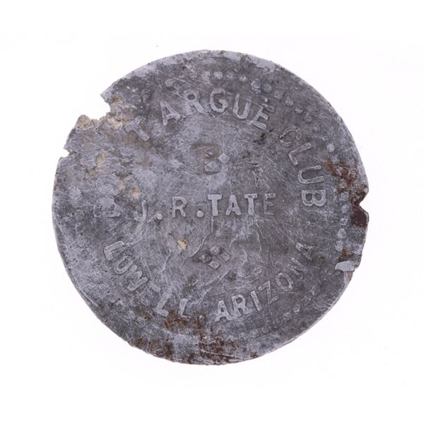J.R. Tate "Dont Argue Club" Lowell, Arizona Token