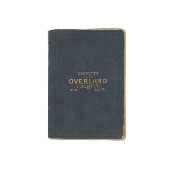 Crofutts New Overland Tourist Book Vol.1 1878