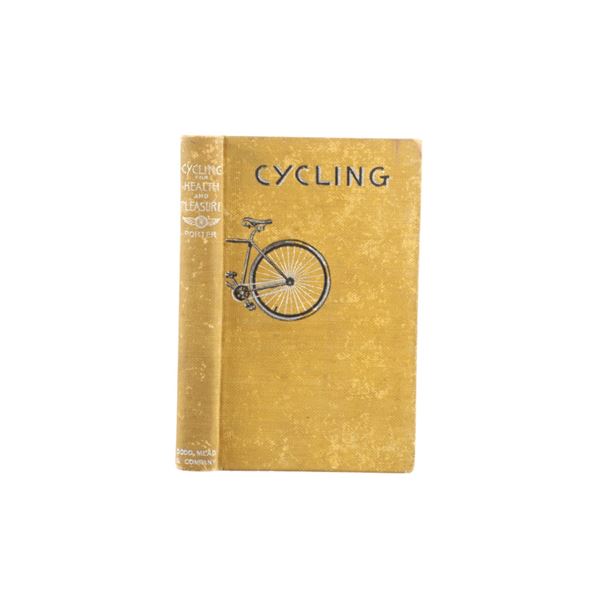 Cycling For Health and Pleasure by Luther Porter
