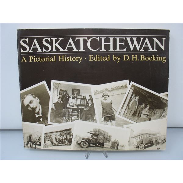 SASKATCHEWAN - A PICTORIAL HISTORY BOOK
