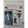 Image 1 : JOHN WAYNE'S WILD WEST BOOK - Illistrated History of Cowboys, Gunfighters, Weapons and Equipment