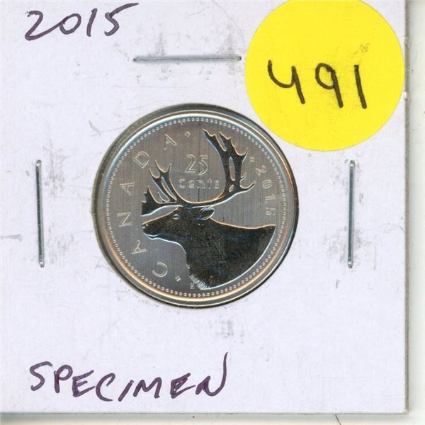 2015 Canadian Specimen 25 Cents. Nice.