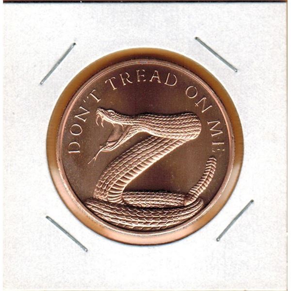 1 OUNCE COPPER -  .999 FINE - DON'T TREAD ON ME
