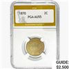 Image 1 : 1870 Two Cent Piece PGA AU55