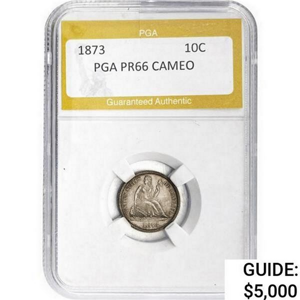 1873 10C Seated Liberty PGA  PR66 CAMEO