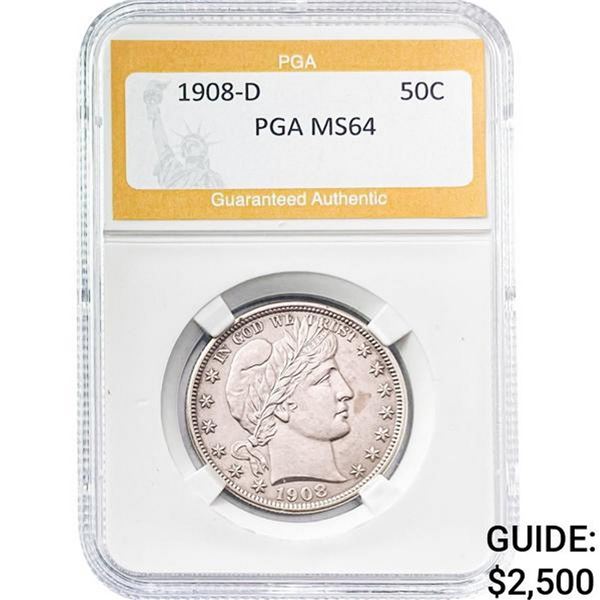 1908-D Barber Half Dollar PGA MS64