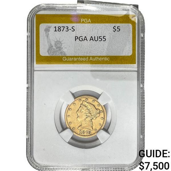 1873-S $5 Gold Half Eagle PGA AU55
