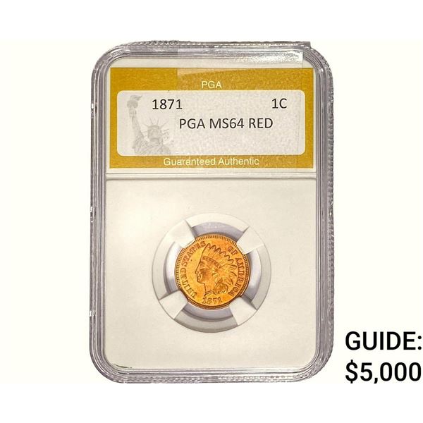 1871 Indian Head Cent PGA MS64 RED