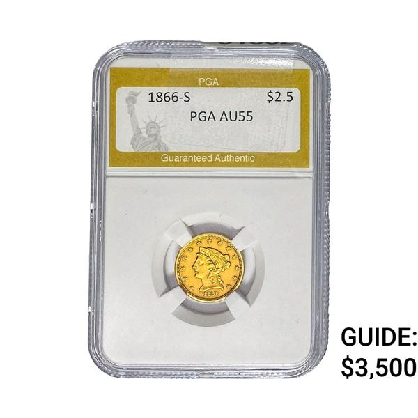 1866-S $2.50 Gold Quarter Eagle PGA AU55