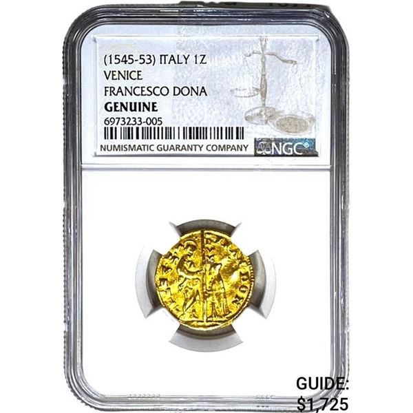 [1545-53] Gold Italy 1Z Venice Francesco Dona NGC GENUINE