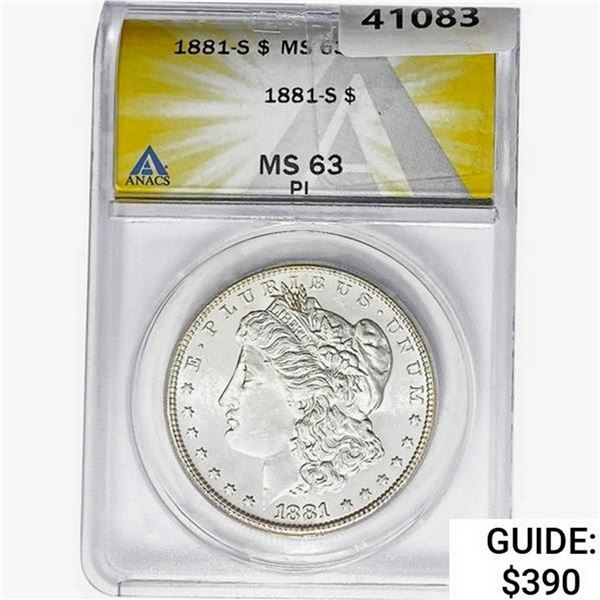 1881-S Morgan Silver Dollar ANACS MS63 PL