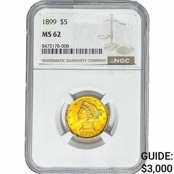 1899 $5 Gold Half Eagle NGC MS62