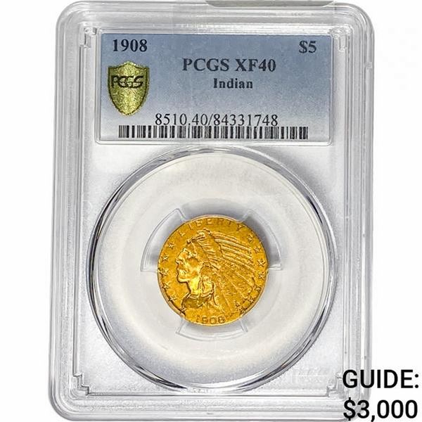 1908 $5 Gold Half Eagle PCGS XF40