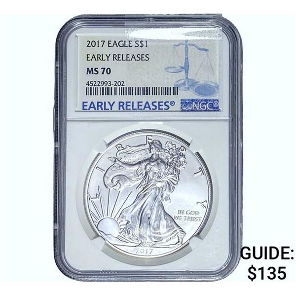 2017 Silver Eagle NGC MS70 Early Releases