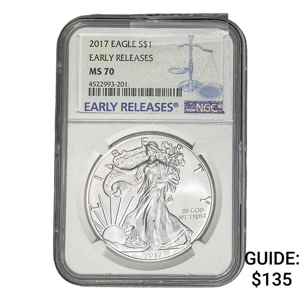 2017 Silver Eagle NGC MS70 Early Releases
