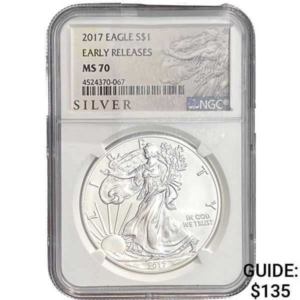 2017 Silver Eagle NGC MS70 Early Releases