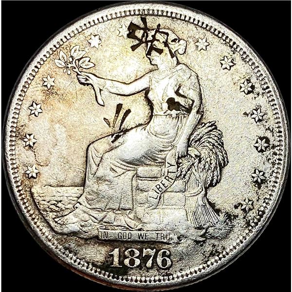 1876 Trade Dollar HIGH GRADE Chop