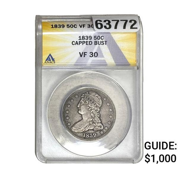 1839 Capped Bust Half Dollar ANACS VF30