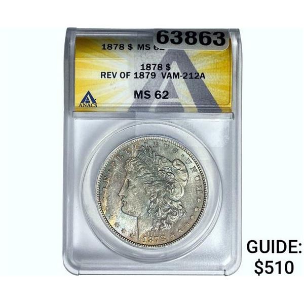 1878 REV. 79 Morgan Silver Dollar ANACS MS62 VAM-212A