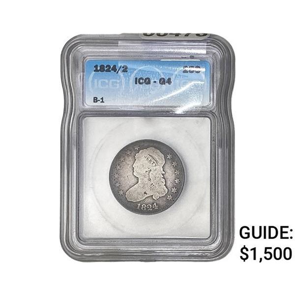 1824/2 Capped Bust Quarter ICG G4