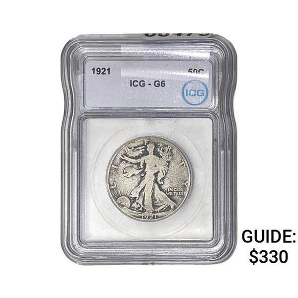 1921 Walking Liberty Half Dollar ICG G6