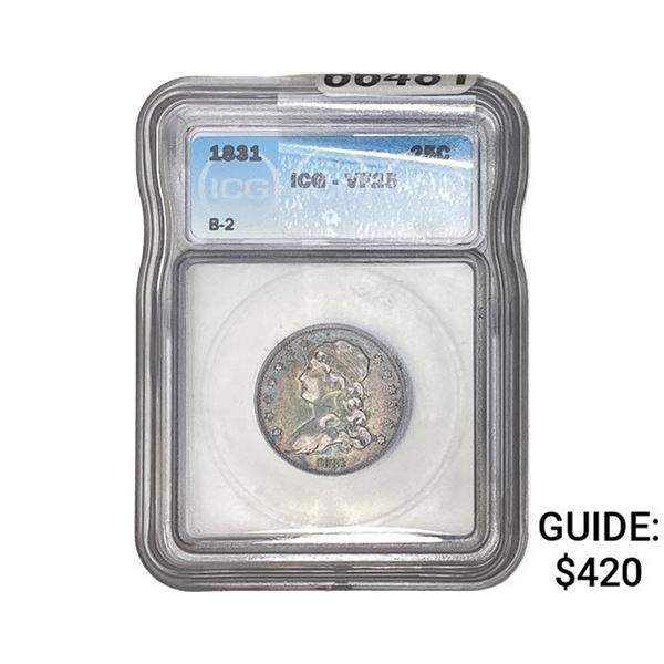 1831 Capped Bust Quarter ICG VF25