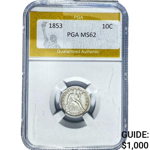1853 Seated Liberty Dime PGA MS62