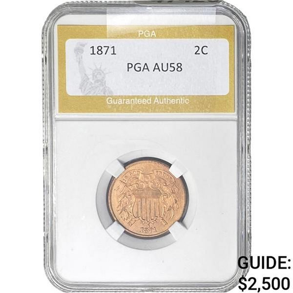 1871 Two Cent Piece PGA AU58