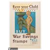 WWI Save Your Child War Stamps Poster