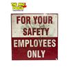 Image 1 : Vintage "For Your Safety - Employees Only" Metal Sign
