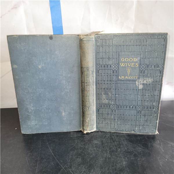 Good Wives, Louisa May Allcott, 18??, 1st or 2nd printing?
