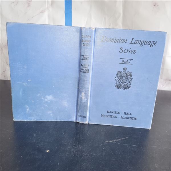 Dominion Language Series, Book I, Daniels, Hall, Matthews, MacKenzie, 1931