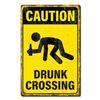 Image 1 : Drunk Crossing Aluminum 11.5" x 7.5"