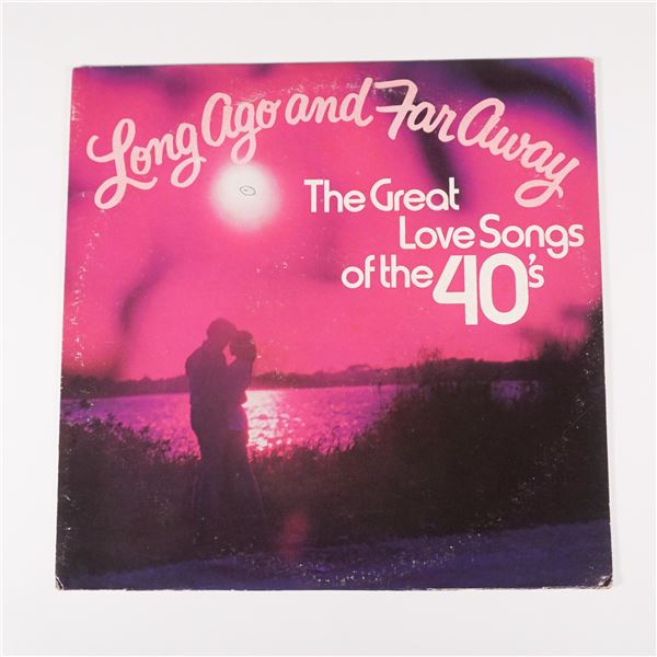 Long Ago & Far Away The Great Love Songs of the 40s Vinyl LP Easy Listening