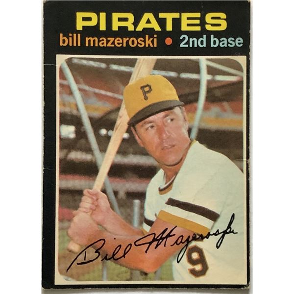 1971 O-PEE-CHEE BILL MAZEROSKI (HOF)