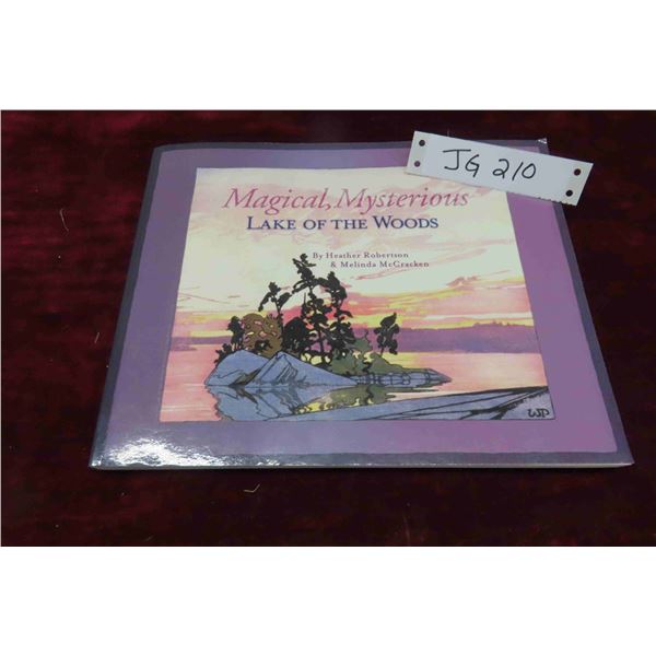 Magical, Mysterious Lake of the Woods by Heather Robertson 