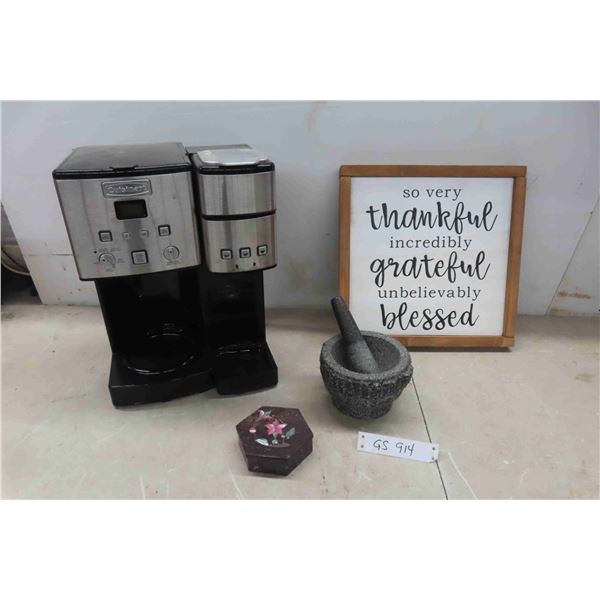 Cuisinart Coffee Maker- No Pot, Mortar & Pestle, Trinket Box, Slogan Sign 13x13
