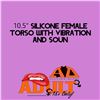 Image 1 : Silicone 10.5" Female Torso With Vibration & Sound