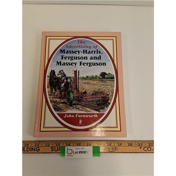 The Advertising of Massey Harris, Ferguson, & Massey Ferguson Hardcover Book