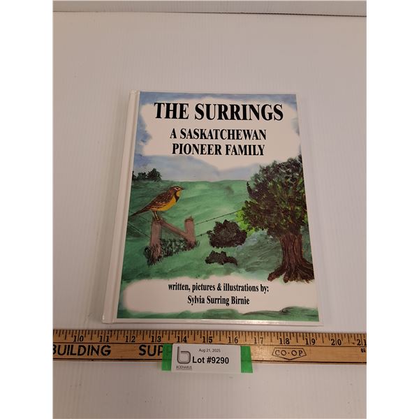 The Surrings - A Saskatchewan Pioneer Family - Hard Cover Book