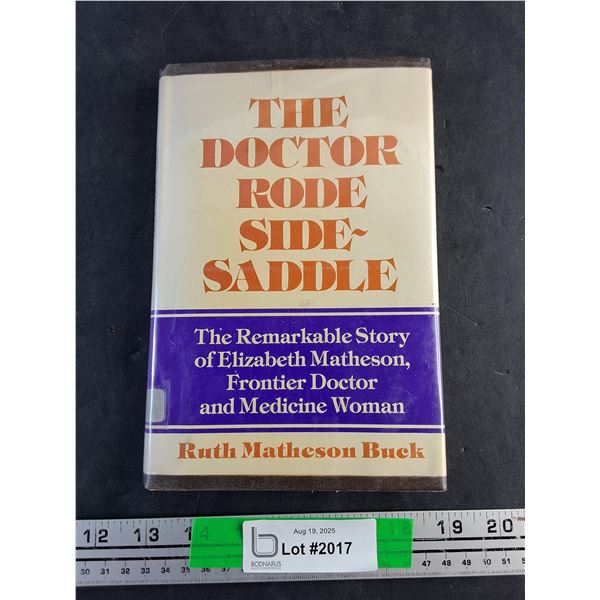 The Doctor Rode Side Saddle Book by Ruth Matheson Buck