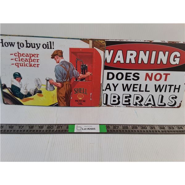 Metal Signs - Shell Motor Oil, Don't Play Well With Liberals