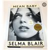 Image 1 : Book Signed by Selma Blair: Mean Baby (First Edition)