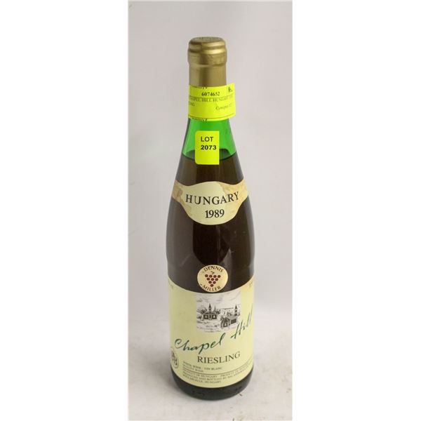 1989 CHAPEL HILL HUNGARY 750ML RIESLING 11% ALC