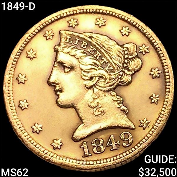 1849-D $5 Gold Half Eagle UNCIRCULATED