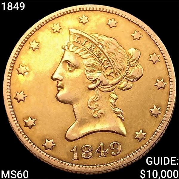 1849 $10 Gold Eagle UNCIRCULATED