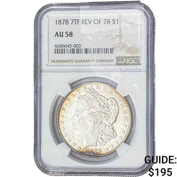 1878 REV. 78 Morgan Silver Dollar NGC AU58 7TF