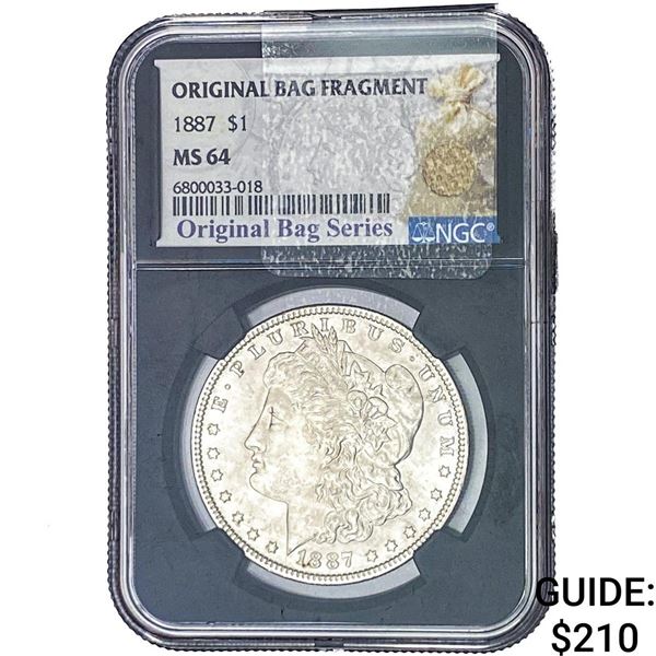 1887 Morgan Silver Dollar NGC MS64 Orig. Bag Fragment