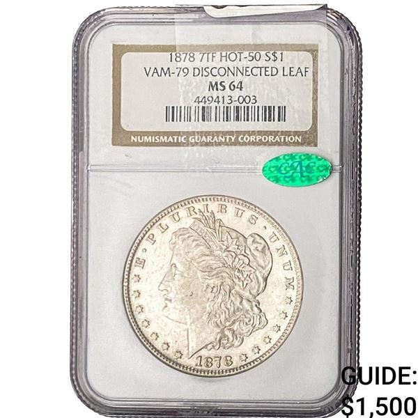 1878 7TF CAC Morgan Silver Dollar NGC MS64